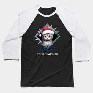 Funny Christmas Sarcastic Quote Cat Baseball T-Shirt